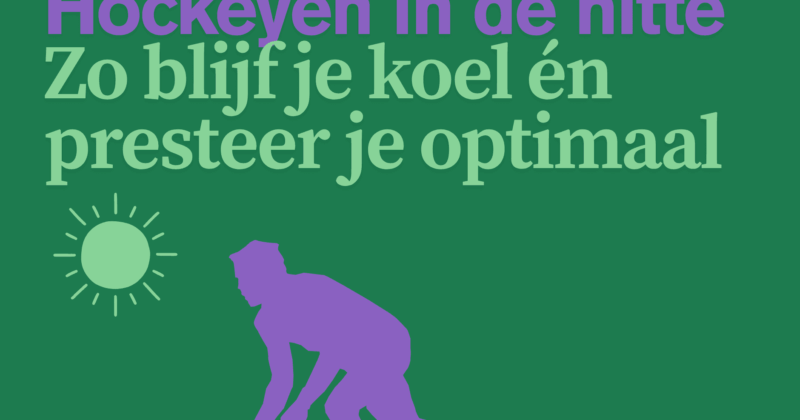 Tips voor hockeyen in de hitte
